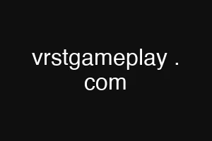 vrstgameplay . com